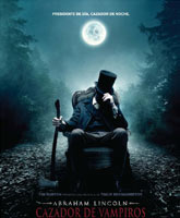 Смотреть Онлайн Президент Линкольн: Охотник на вампиров [2012] / Abraham Lincoln: Vampire Hunter Online